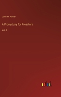 A Promptuary for Preachers: Vol. 2 3368720503 Book Cover