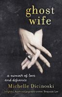 Ghost Wife: A Memoir of Love and Defiance (Large Print 16pt) 186395595X Book Cover