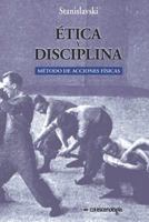 Etica y Disciplina.: Metodo de Acciones Fisicas 153550739X Book Cover