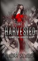 The Harvested: The Permutation Archives Book 1 1533609942 Book Cover