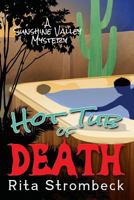 Hot Tub of Death: A Sunshine Valley Mystery 1939816394 Book Cover