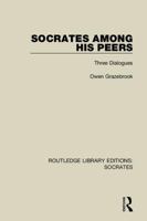 Socrates Among His Peers: Three Dialogues 1138623962 Book Cover
