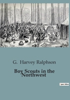 Boy Scouts in the Northwest B0CG553Z7J Book Cover