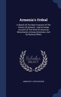 Armenia's Ordeal 1355506557 Book Cover