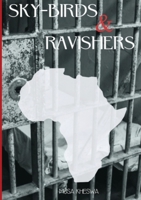 Sky-Birds & Ravishers 062086138X Book Cover