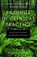Endings in Clinical Practice, Effective Closure in Diverse Settings 1933478004 Book Cover