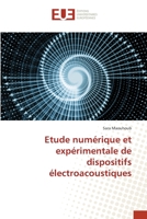 Etude numérique et expérimentale de dispositifs électroacoustiques 6203448540 Book Cover