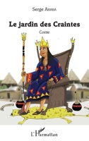 Le jardin des Craintes: Conte (French Edition) 2343102058 Book Cover