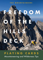 Freedom of the Hills Deck: Mountaineering and Wilderness Tips 1680517198 Book Cover