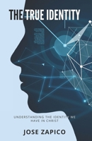 The True Identity 1599001683 Book Cover