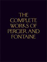 The Complete Works of Percier and Fontaine 1616896981 Book Cover