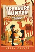 Treasure Hunter: A Pet Detective Mystery for Kids B0GDKW4583 Book Cover