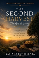 The Second Harvest: The Art of Living B0HC6JZBP5 Book Cover