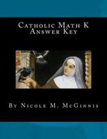 Catholic Math K Answer Key 1720328021 Book Cover