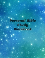 Personal Bible Study Workbook: Scripture Notes Bible Study Notebook 8x11 116 Pages 108709559X Book Cover