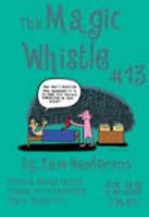Magic Whistle #13 1934460133 Book Cover