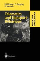 Telematics and Transport Behaviour (Advances in Spatial Science) 3642801412 Book Cover