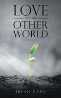 Love and the Other World: Love Lives beyond Life 1543700918 Book Cover