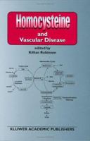 Homocysteine and Vascular Disease 0792362489 Book Cover