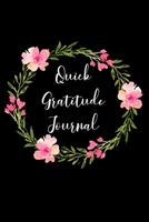 Quick Gratitude Journal: For The Busy Woman : Daily Gratitude Notebook 1696460328 Book Cover