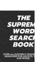 The Supreme Word Search Book for Adults - Large Print Edition: 200 Cleverly Hidden Word Searches for Adults, Teens, and More B09SWFKJX4 Book Cover