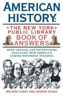 American History: The New York Public Library Book of Answers 0671796348 Book Cover