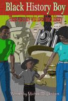 Black History Boy: There was a boy who loved black history 069282703X Book Cover