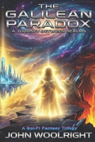 The Galilean Paradox: A Journey Between Realms B0GZNYS8P3 Book Cover