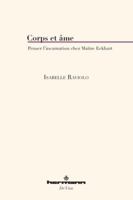 Corps et âme: Penser l'incarnation chez Maître Eckhart B0D2CKN7TQ Book Cover