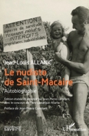 Le nudiste de Saint-Macaire: Autobiographie (Mouvement Des Savoirs) (French Edition) 2343254583 Book Cover