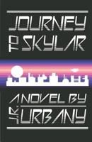 Journey to Skylar 1976056691 Book Cover