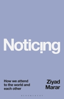 Noticing: What You Notice and Who You Are 135037623X Book Cover
