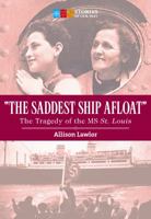 The Saddest Ship Afloat: the Tragedy of the MS St. Louis 1771083999 Book Cover