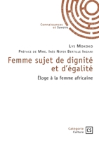 Femme sujet de dignité et d'égalité. Éloge à la femme africaine 2342367732 Book Cover