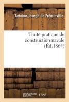 Traité pratique de construction navale 2019972395 Book Cover