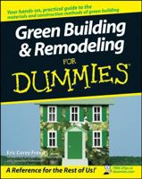 Green Building & Remodeling For Dummies 0470175591 Book Cover