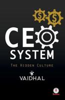 CEO System: The Hidden Culture 1640862439 Book Cover
