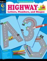 Highway Letters, Numbers and Shapes 1616010363 Book Cover