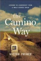 The Camino Way: Lessons in Leadership from a Walk Across Spain 0814438245 Book Cover