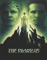 The Island of Dr. Moreau: Screenplay B08L3Q6DTK Book Cover