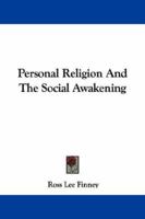 Personal Religion and the Social Awakening (Classic Reprint) 1432548042 Book Cover