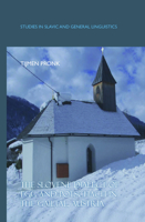The Slovene Dialect of Egg and Potschach in the Gailtal, Austria (Studies in Slavic and General Linguistics, 36) 9042027746 Book Cover