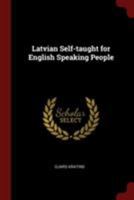 Latvian Self-taught for English Speaking People 935417146X Book Cover