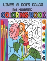 LINES & DOTS Color By Number coloring book: Fun and Easy Color by Numbers for Adults Relaxation and Stress Relief (Color by Number Coloring Books)-sun life drawing book B09T9TZY6G Book Cover