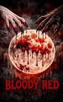 Bloody Red 1972006622 Book Cover