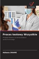 Proces testowy Wszystkie (Polish Edition) 6202329424 Book Cover