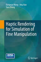 Haptic Rendering for Simulation of Fine Manipulation 366244948X Book Cover