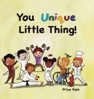 You Unique Little Thing! B0BZTJM8V8 Book Cover