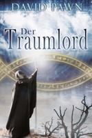 Der Traumlord 1490514791 Book Cover