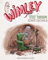 Wimley The Worm Wants a New Home 148123742X Book Cover